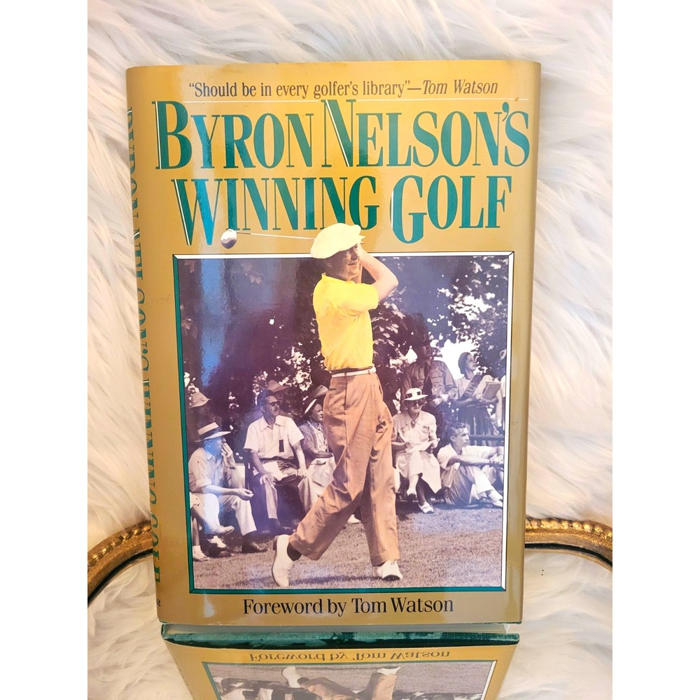Byron Nelson Winning Golf Signed Original Hardcover Book Golf-PGA